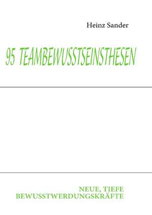 95 Teambewusstseinsthesen de Heinz Sander