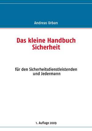 Das kleine Handbuch Sicherheit de Andreas Urban