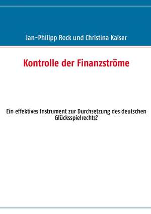 Kontrolle der Finanzströme de Jan-Philipp Rock