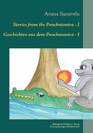 Stories from the Panchatantra - I Geschichten Aus Dem Panchatantra - I