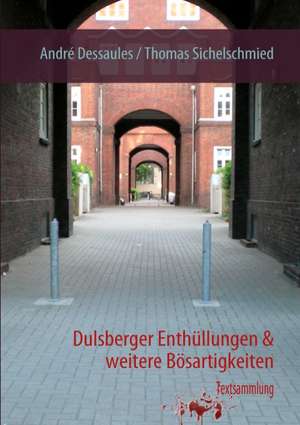 Dulsberger Enthllungen: Die Bedeutung Jugendlicher ALS Zielmarkt Fur Die Wirtschaft Und Handlungsoptionen Fur Eine Werbliche Ansprache de André Dessaules