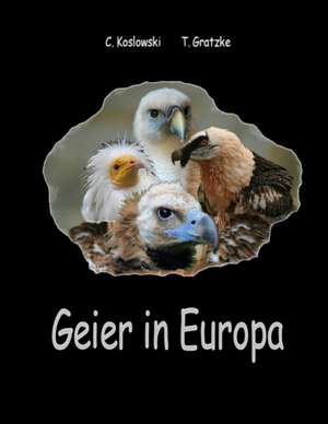 Geier in Europa de Claudia Koslowski