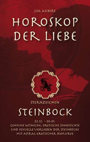 Horoskop der Liebe - Sternzeichen Steinbock de Lea Aubert