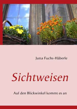 Sichtweisen de Jutta Fuchs-Häberle