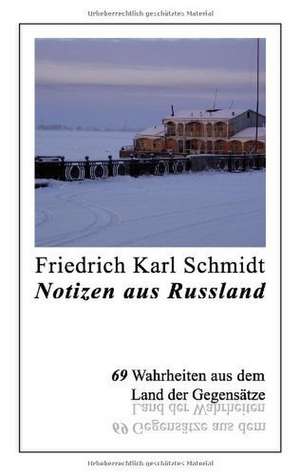 Notizen aus Russland de Friedrich Karl Schmidt