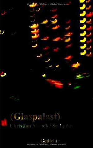 Glaspalast de Christian Mauck / Se-Laika