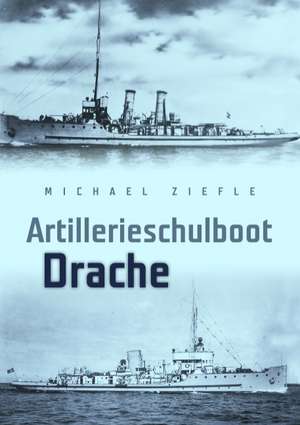 Artillerieschulboot Drache: Tosca de Michael Ziefle