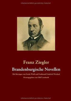 Brandenburgische Novellen de Franz Ziegler