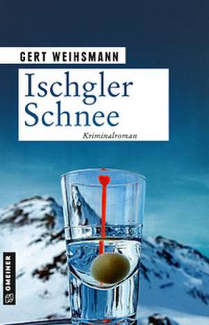 Ischgler Schnee de Gert Weihsmann