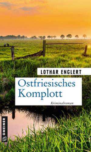 Ostfriesisches Komplott de Lothar Englert