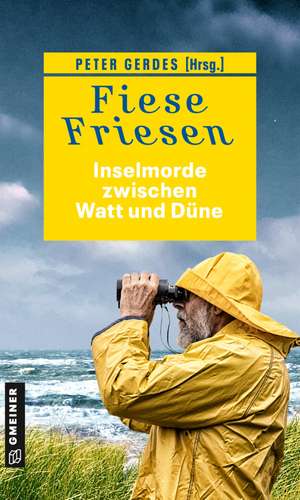 Fiese Friesen - Inselmorde zwischen Watt und Düne de Ocke Aukes