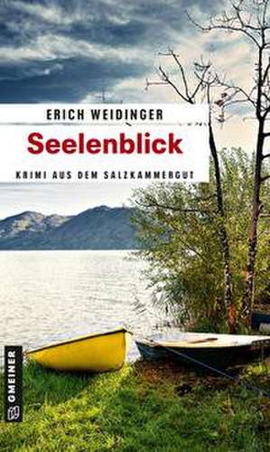 Seelenblick de Erich Weidinger