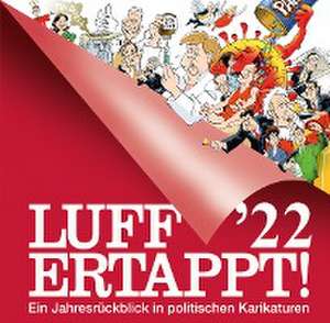 Luff '22 - Ertappt! de Rolf Henn