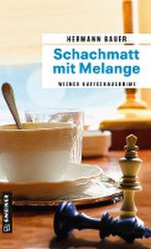 Schachmatt mit Melange de Hermann Bauer