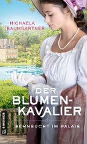 Der Blumenkavalier de Michaela Baumgartner