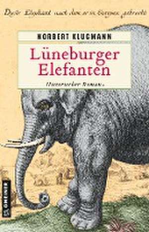 Lüneburger Elefanten de Norbert Klugmann