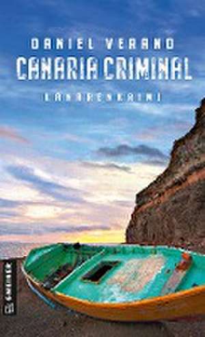 Canaria Criminal de Daniel Verano