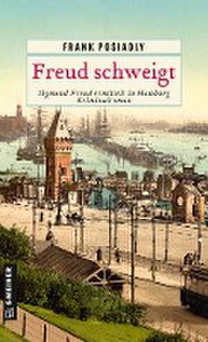 Freud schweigt de Frank Posiadly