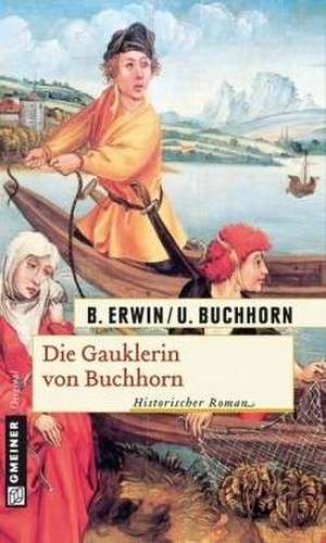 Die Gauklerin von Buchhorn de Birgit Erwin