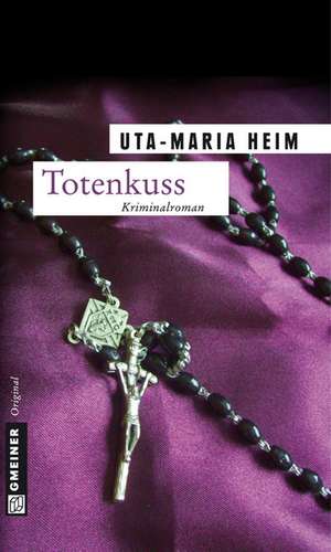 Totenkuss de Uta-Maria Heim