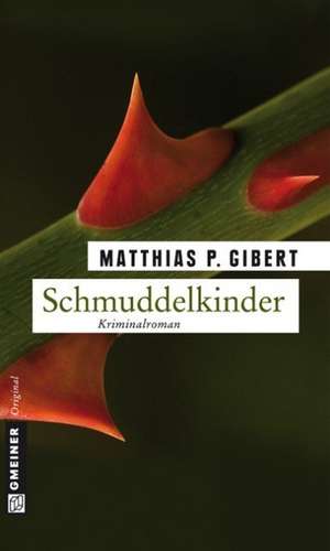 Schmuddelkinder de Matthias P. Gibert