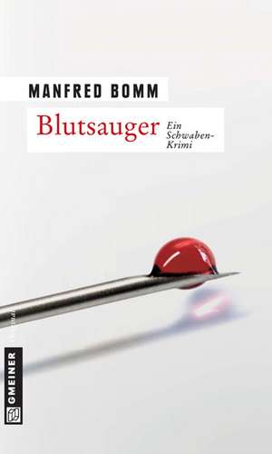 Blutsauger de Manfred Bomm