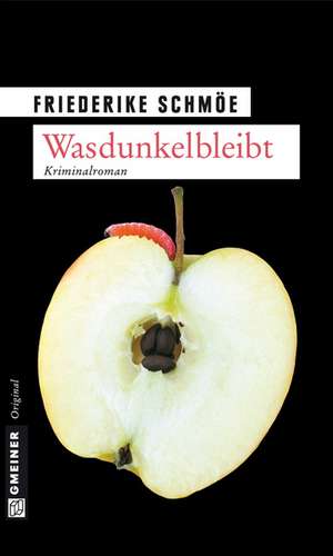 Wasdunkelbleibt de Friederike Schmöe