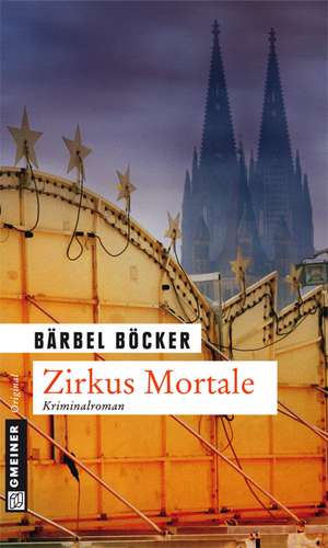 Zirkus Mortale de Bärbel Böcker