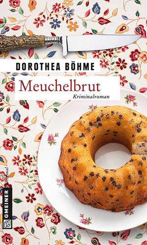 Meuchelbrut de Dorothea Böhme