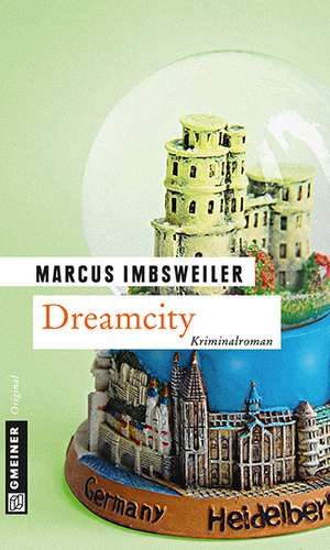 Dreamcity de Marcus Imbsweiler