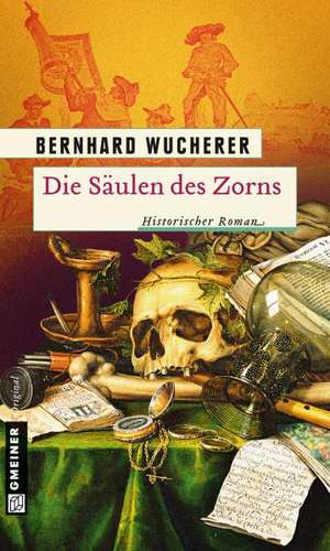 Die Säulen des Zorns de Bernhard Wucherer