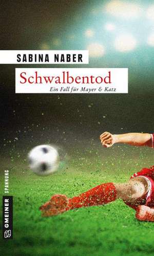 Schwalbentod de Sabina Naber