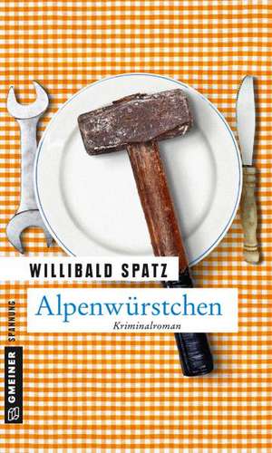 Alpenwürstchen de Willibald Spatz