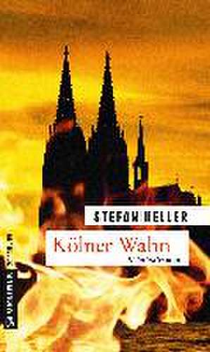 Kölner Wahn de Stefan Keller