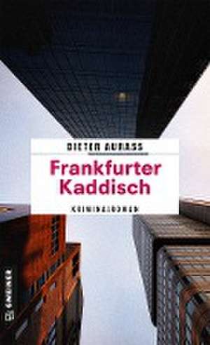 Frankfurter Kaddisch de Dieter Aurass