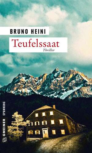 Teufelssaat de Bruno Heini