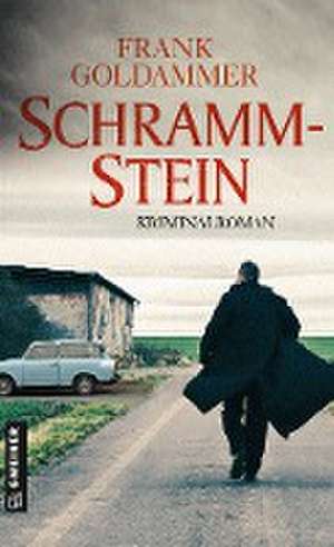 Schrammstein de Frank Goldammer