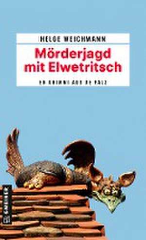 Mörderjagd mit Elwetritsch de Helge Weichmann