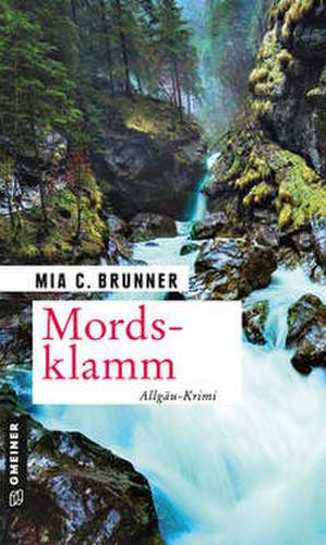 Mordsklamm de Mia C. Brunner