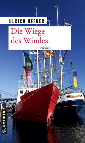 Die Wiege des Windes de Ulrich Hefner