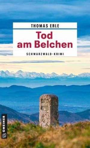 Tod am Belchen de Thomas Erle