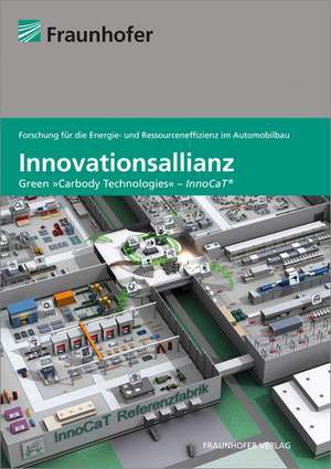 Innovationsallianz "Green Carbody Technologies" - InnoCaT de Reimund Neugebauer