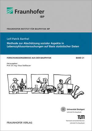 Methode zur Abschätzung sozialer Aspekte in Lebenszyklusuntersuchungen auf Basis statistischer Daten de Leif-Patrik Barthel