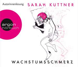 Wachstumsschmerz de Sarah Kuttner