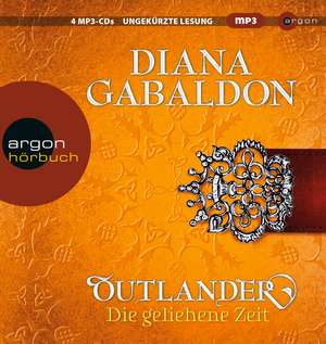 Outlander - Die geliehene Zeit de Diana Gabaldon