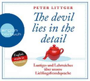 The devil lies in the detail de Peter Littger