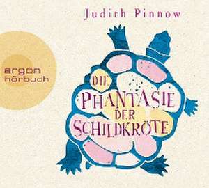 Die Phantasie der Schildkröte de Judith Pinnow