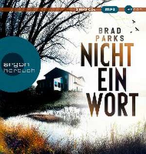 Nicht ein Wort de Brad Parks