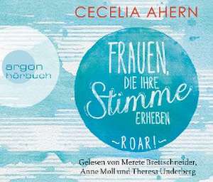 Frauen, die ihre Stimme erheben. Roar. de Cecelia Ahern