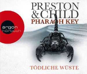 Pharaoh Key - Tödliche Wüste de Douglas Preston